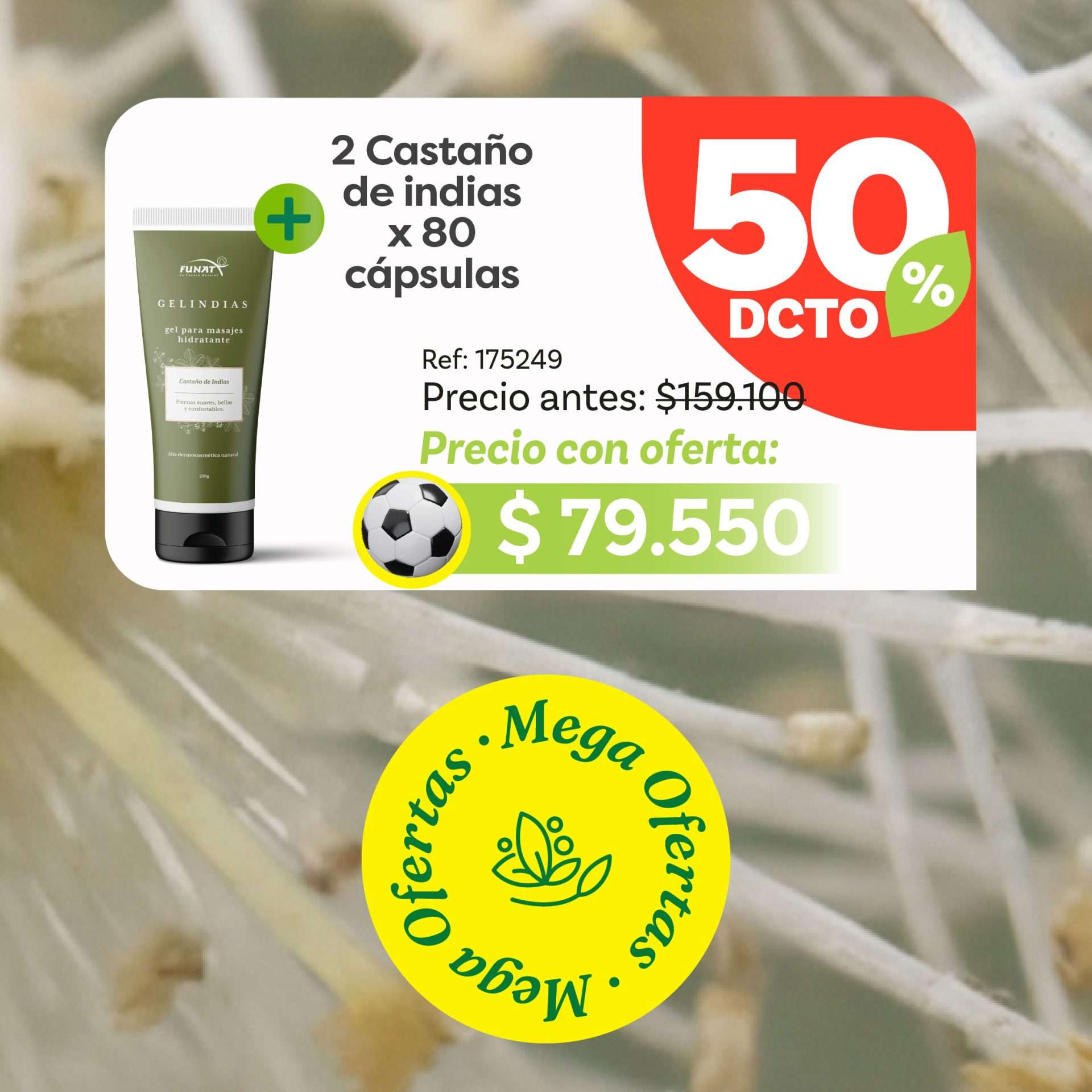 Kit castaño de indias + Gel de indias con el 50% Dcto